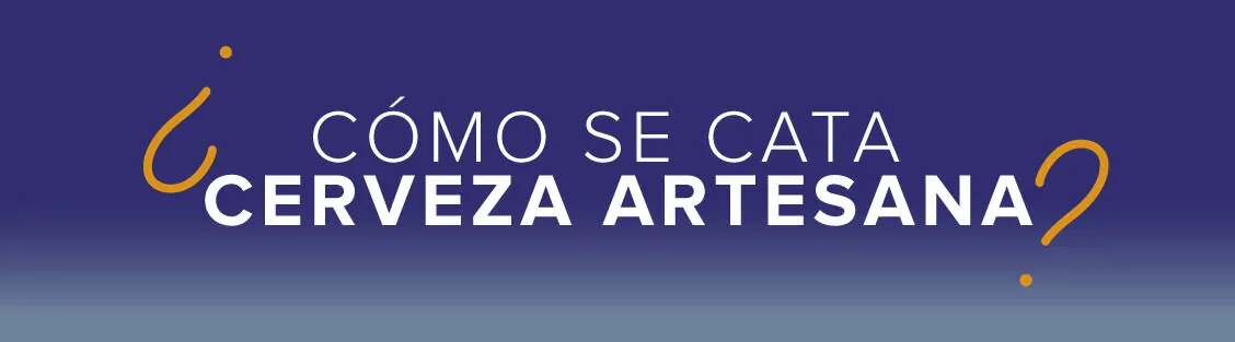 3 pasos para catar una cerveza artesanal